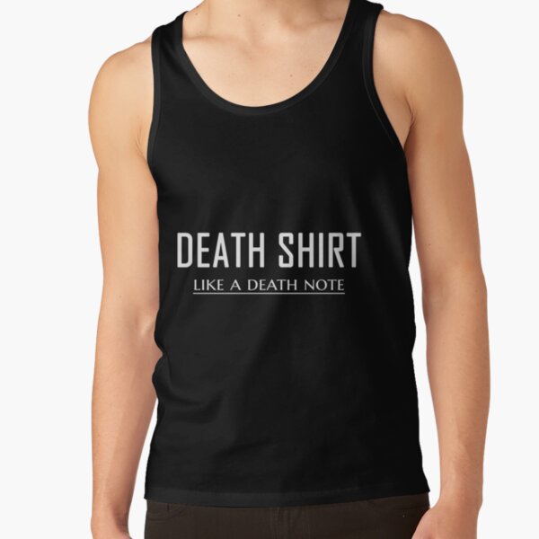 Death Shirt (Like a Death Note) Tank Top RB1908 product Offical Death Note Merch