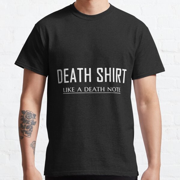 Death Shirt (Like a Death Note) Classic T-Shirt RB1908 product Offical Death Note Merch